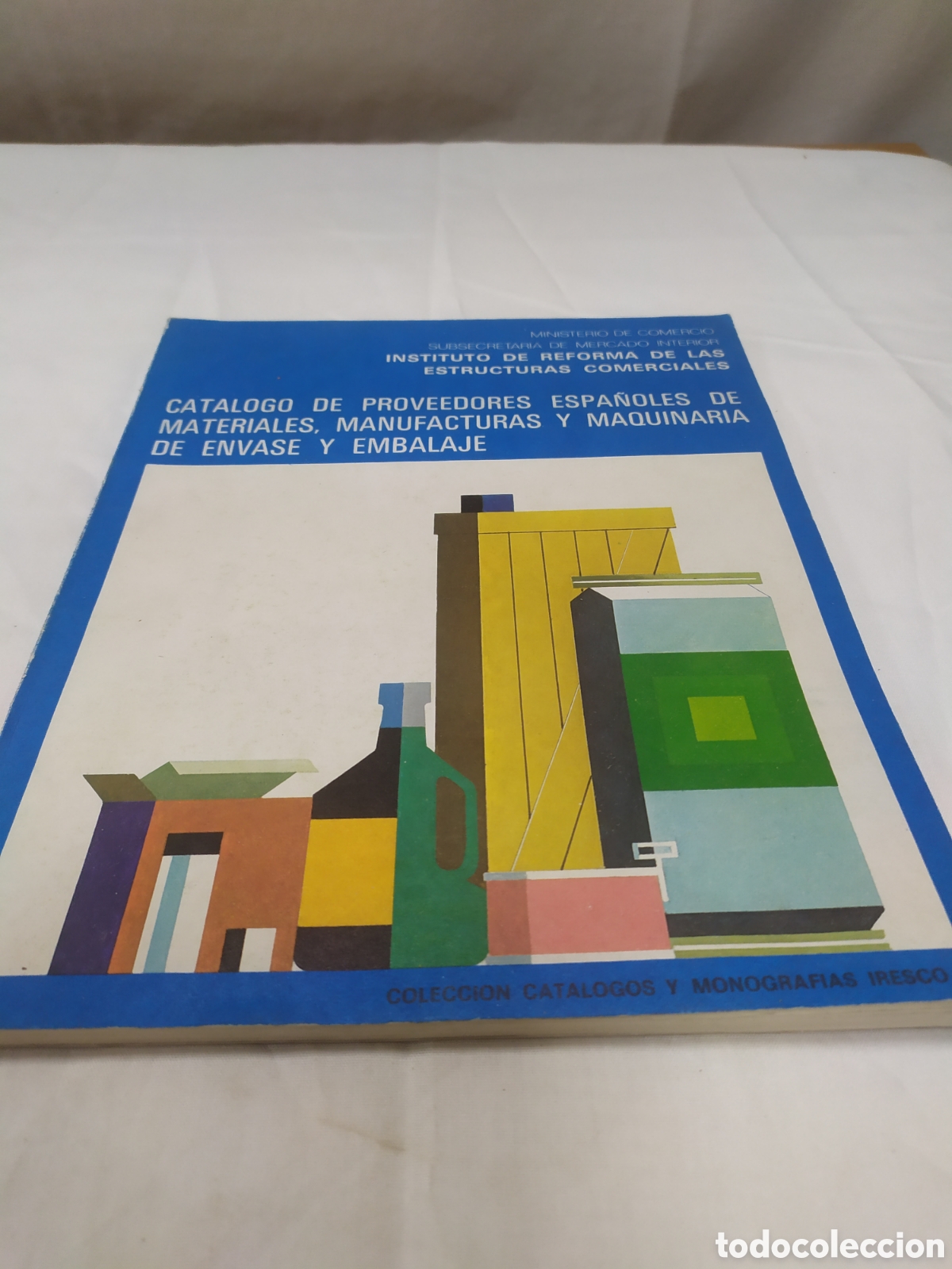Catalogues publicitaires: Cat&aacute;logo de proveedores espa&ntilde;oles de materiales, manufacturas y maquinaria.... IRESCO, 1976 ZXY