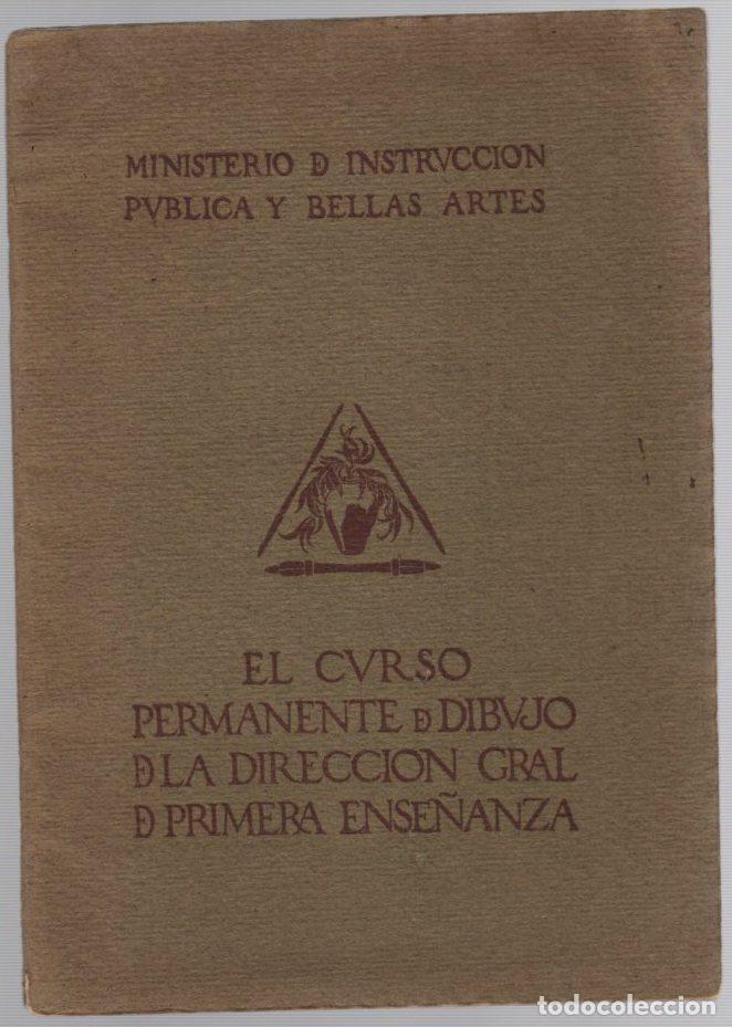 Catalogues publicitaires: CATALOGO EL CURSO PERMANENTE DE DIBUJO DE LA DIRECCION GENERAL DE PRIMERA ENSE&Ntilde;ANZA.