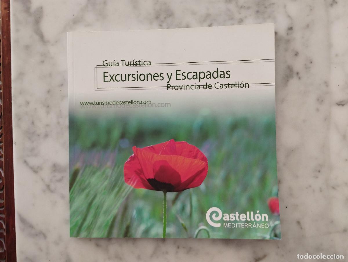 Cat&aacute;logos publicitarios: GUIA TURISTICA EXCURSIONES Y ESCAPADAS PROVINCIA DE CASTELL&Oacute;N