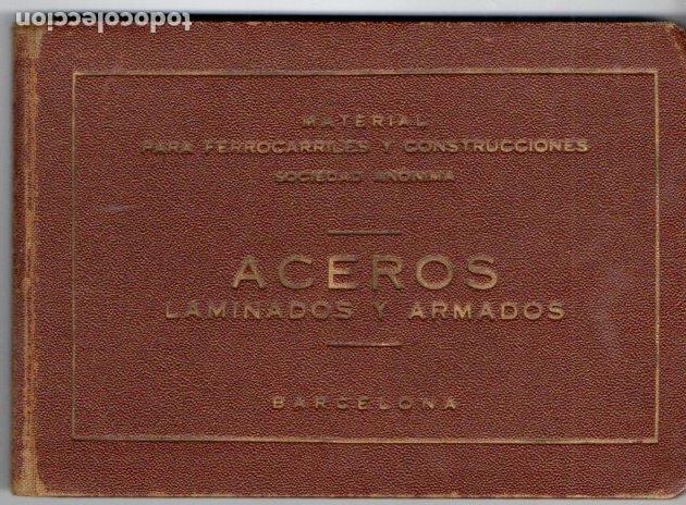 Cat&aacute;logos publicit&aacute;rios: CAT&Aacute;LOGO EMPRESA MACOSA BARCELONA ACEROS Y LAMINADOS C. 1930. FERROCARRILES
