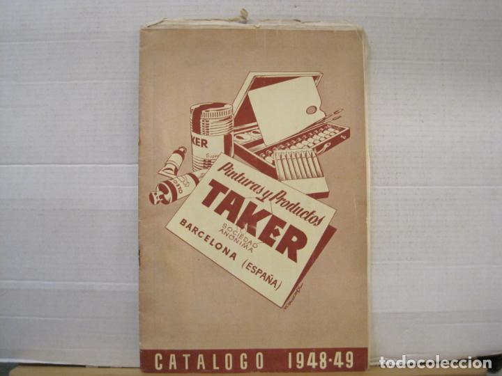 Cat&aacute;logos publicit&aacute;rios: PINTURA Y PRODUCTOS TAKER-BARCELONA-A&Ntilde;O 1948 1949-CATALOGO PUBLICIDAD-VER FOTOS-(K-8303)