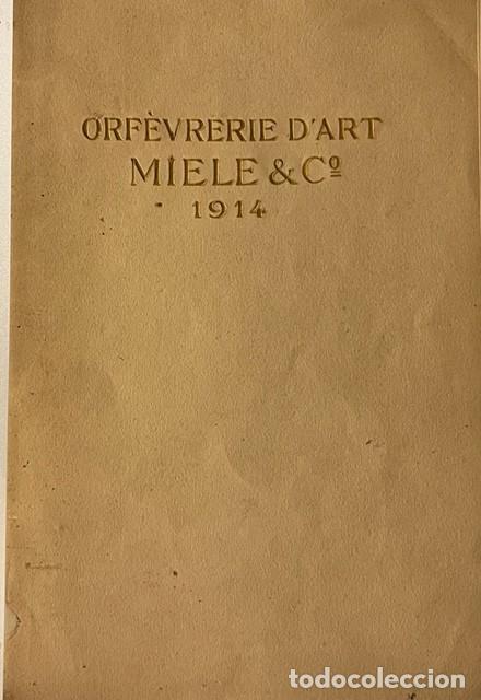 Catalogues publicitaires: CATALOGO 1914 DE ORFEBRERIA PLATEADA MIELE & Co. ORFEVRERIE