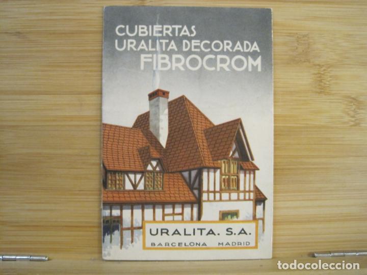 Cat&aacute;logos publicitarios: URALITA SA-CUBIERTAS FIBROCROM DE CEMENTO Y AMANTIO-CATALOGO PUBLICIDAD-VER FOTOS-(K-8417)