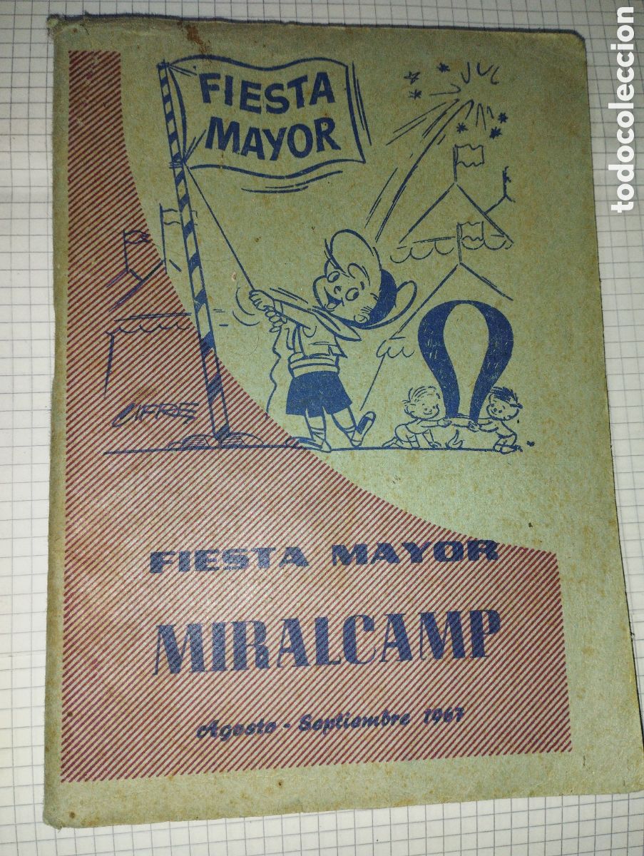 Advertising Catalogs: Programaci&oacute;n Actos &ndash; Ayuntamiento de Miralcamp (L&eacute;rida) &ndash; Fiesta Mayor 1967 y 1976 18x13 y 22x16 cm.