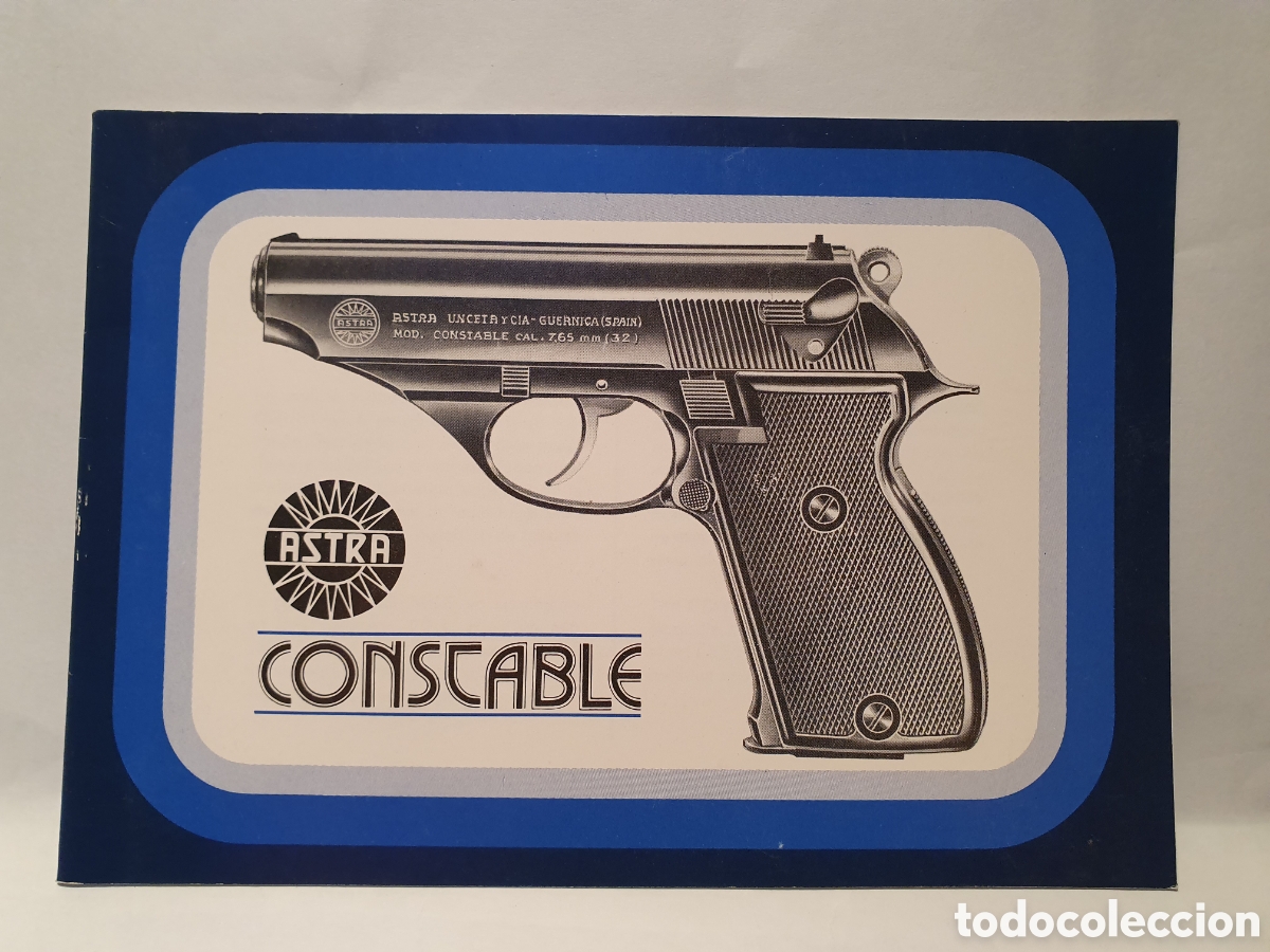 Werbekataloge: ASTRA UNCETA Y CIA. PISTOLA ASTRA CONSTABLE. CATALOGO-INSTRUCCIONES. ESPA&Ntilde;OL-INGLES.