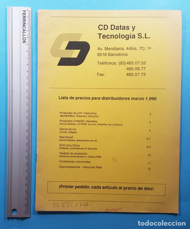 Werbekataloge: TARIFAS DE PRECIO CD DATAS Y TECNOLOG&Iacute;A SL 1990 INFORM&Aacute;TICA: NOVELL SCO UNIX/XENIX, DISCOS DUROS...