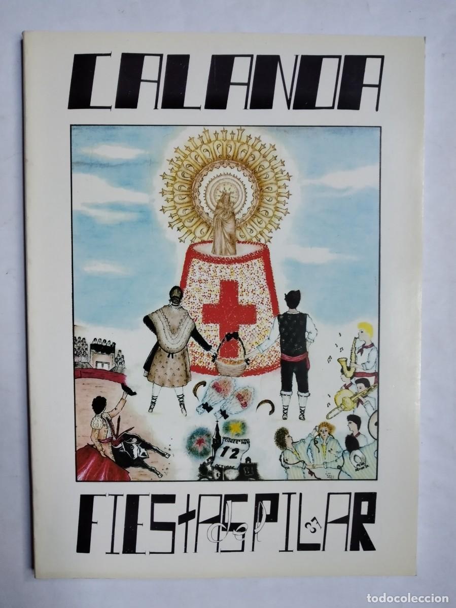 Cat&aacute;logos publicitarios: PROGRAMA DE FIESTAS CALANDA TERUEL 1987 VIRGEN DEL PILAR