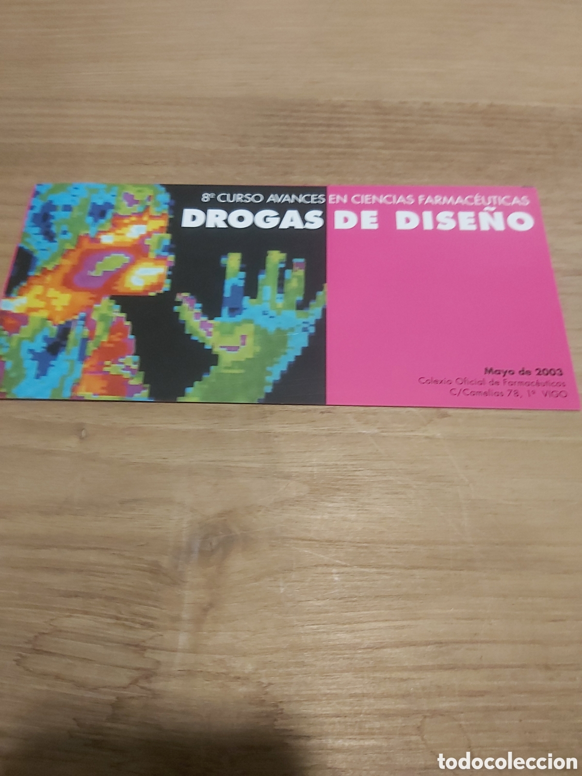 Werbekataloge: Cat&aacute;logo 8 curso avances ciencia farmac&eacute;uticas drogas de dise&ntilde;o 2003 Vigo Pontevedra Galicia
