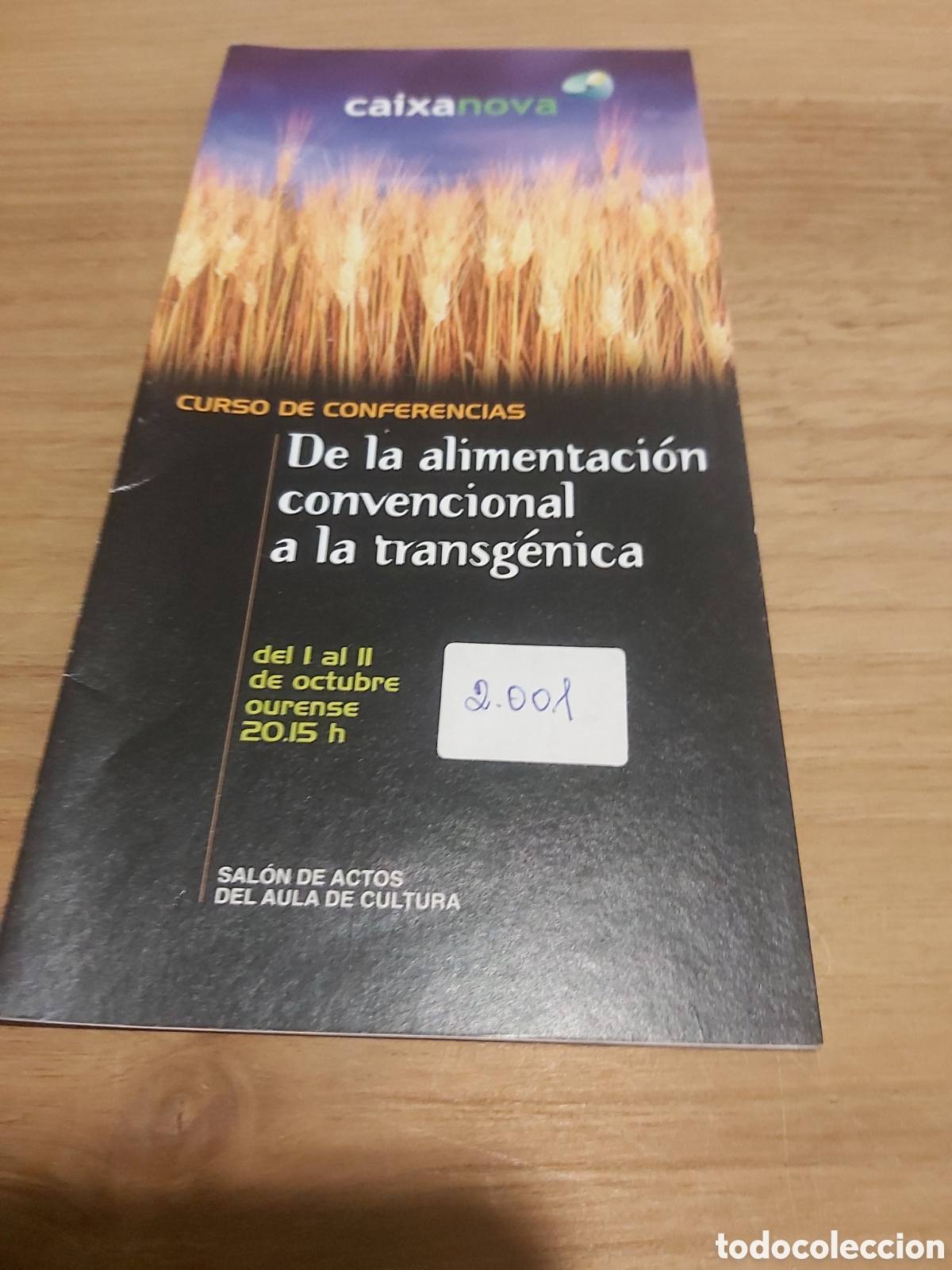 Werbekataloge: 2001 curso conferencias alimentaci&oacute;n convencional a la transg&eacute;nica cat&aacute;logo Ourense