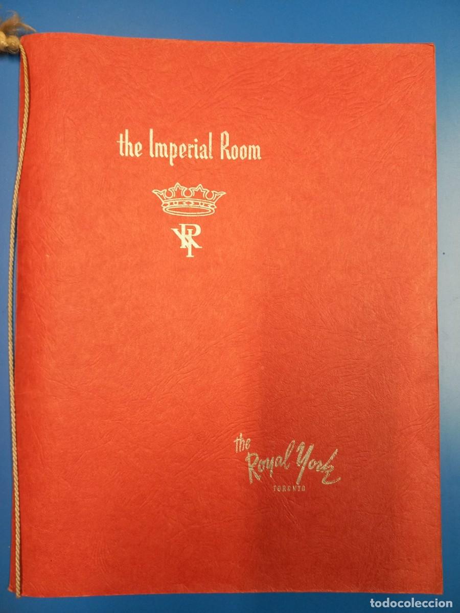 Cataloghi pubblicitari: CARTA MENU THE IMPERIAL ROOM THE ROYAL YORK TORONTO 1954