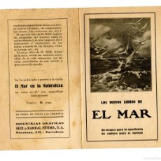 Catálogos publicitarios: FOLLETO PUBLICIDAD ”LOS NUEVOS LIBROS DE EL MAR” ED. SEIX & BARRAL HERMS, S.A. (1928-31). Lote 401210919