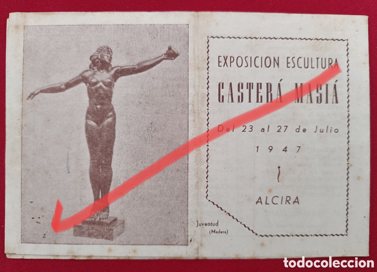 Advertising Catalogs: ALCIRA. VALENCIA. CIRCULO ALCIRE&Ntilde;O. EXPOSICI&Oacute;N ESCULTURA CASTER&Aacute; MASI&Aacute;. 1947. DIPTICO