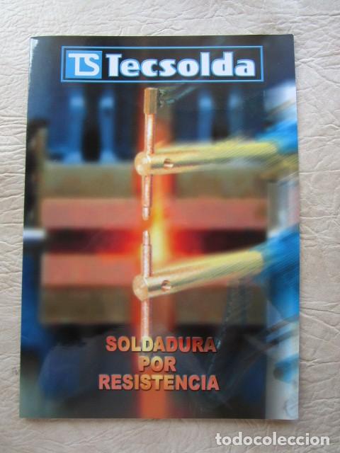 Cat&aacute;logos publicit&aacute;rios: antiguo catalogo industrial tecsolda aparatos soldadura por resistencia industrial