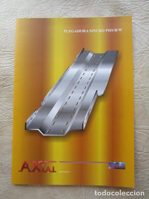 Werbekataloge: antiguo catalogo industrial axial dobladoras plegadoras chapa sincro phs/b/W industrial