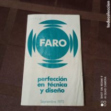 Catálogos publicitarios: FARO PERFECCIÓN EN TÉCNICA Y DISEÑO 1970. TOCADISCOS ETC.... Lote 403505699