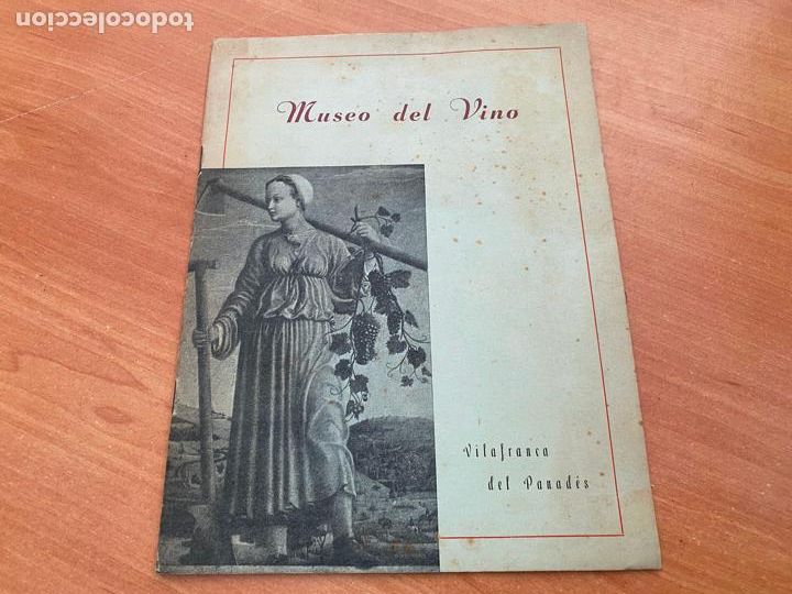Catalogues publicitaires: MUSEO DEL VINO VILAFRANCA DEL PANADES. 1947 (COIB219)
