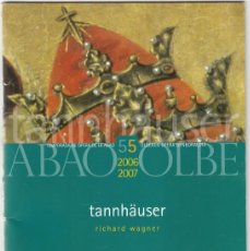 Catálogos publicitarios: LIBRETO OPERA BILBAO 2006: TANNHÁUSER / ABAO