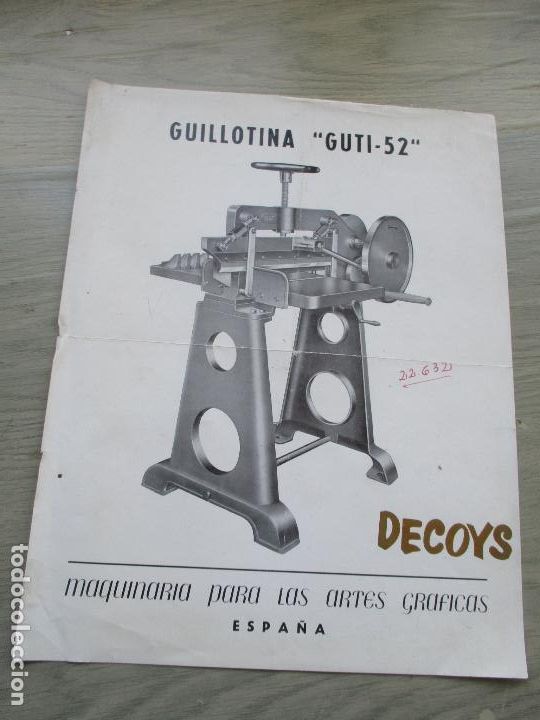Cat&aacute;logos publicit&aacute;rios: FOLLETO DE: GUILLOTINA GUTI - 52, DECOYS-MAQUINARIA PARA LAS ARTES GR&Aacute;FICAS- 27X21 CM.