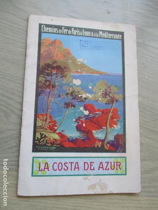 Catalogues publicitaires: LA COSTA AZUL-CHEMINS DE FER DE PARIS &Aacute; LYON & &Aacute; LA MEDITERRAN&Eacute;E-S/F