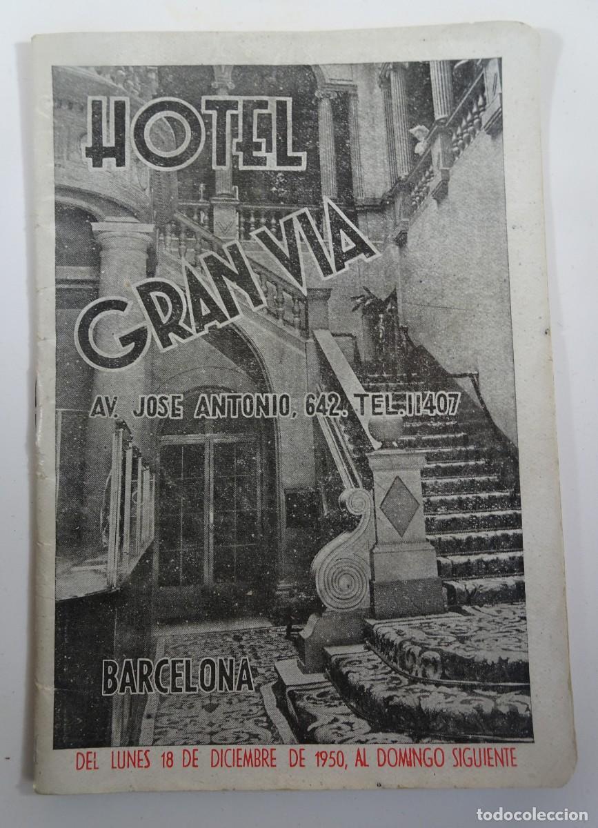 Werbekataloge: ANTIGUA AGENDA SEMANAL TURISMO, 1950, PUBLICIDAD, HOTEL GRAN VIA BARCELONA , VER FOTOS