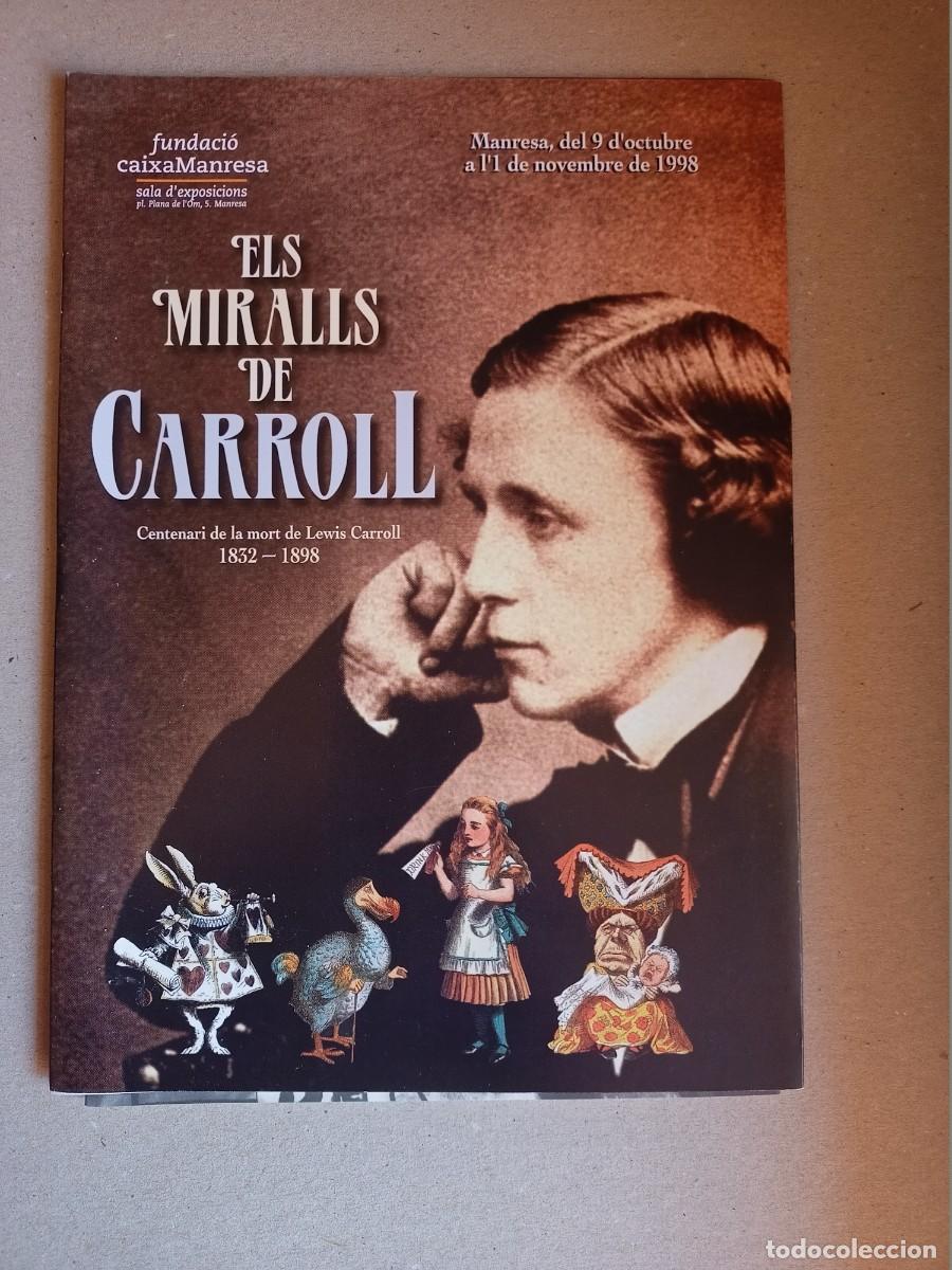 Advertising Catalogs: CATALOGO EXPOSICION &rdquo;ELS MIRALLS DE CARROLL&rdquo; EN SALA EXP. CAIXA MANRESA A&Ntilde;O 1998