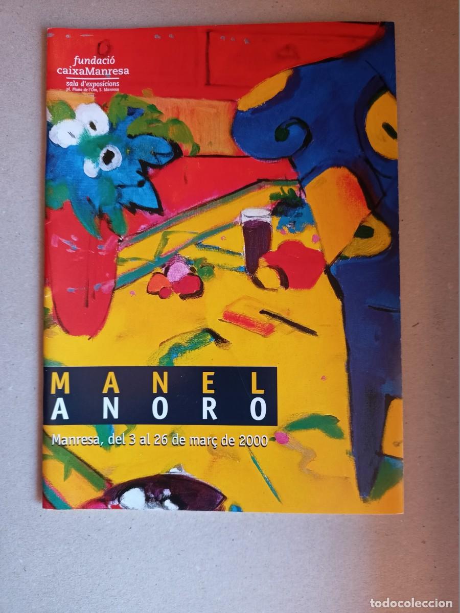 Advertising Catalogs: CATALOGO EXPOSICION &rdquo; MANEL ANORO&rdquo; SALA EXPOSICIONES CAIXA MANRESA-MARZO 2000