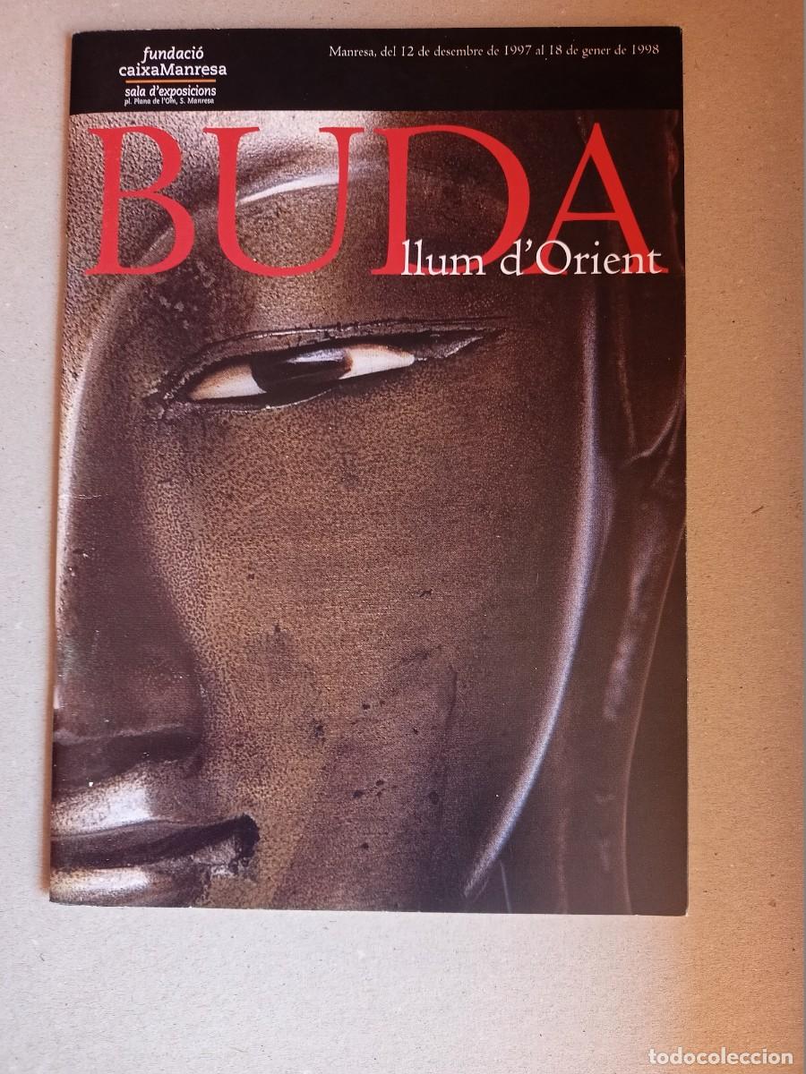 Cat&aacute;logos publicitarios: CATALOGO EXPOSICION &rdquo; BUDA-LLUM DORIENT&rdquo; - Foto 1