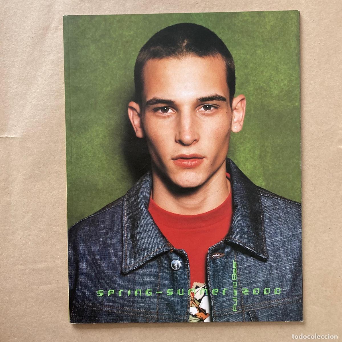 Cat&aacute;logos publicitarios: CAT&Aacute;LOGO MODA - MAGAZINE ARTE CULTURA M&Uacute;SICA WORKON - PULL AND BEAR INDITEX - PRIMAVERA VERANO 2000