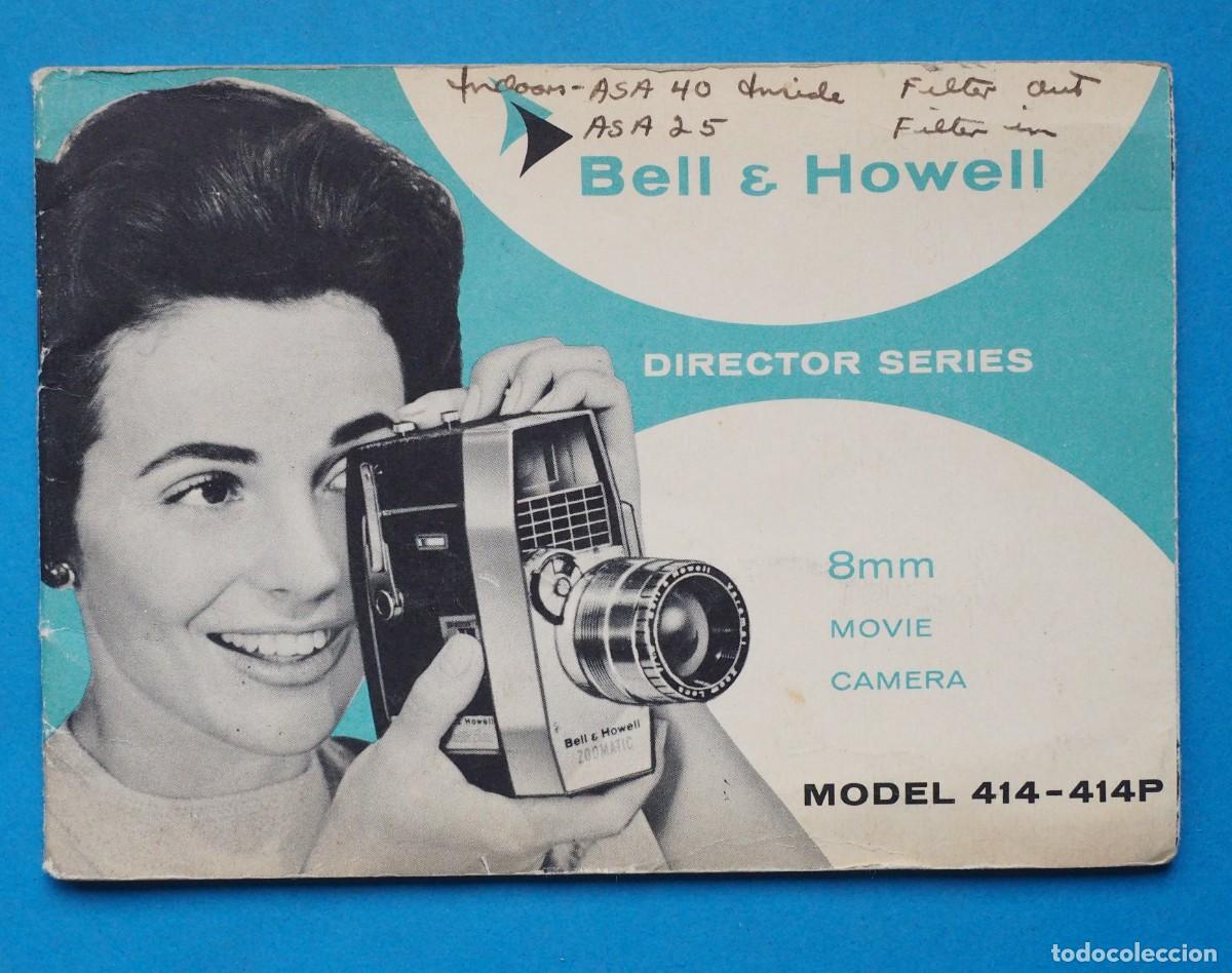 Advertising Catalogs: BELL & HOWELL - CAT&Aacute;LOGO CAMERA MOVIE 8MM - MODEL 414-414P. A&Ntilde;O 1963. PRINTED IN U.S.A.