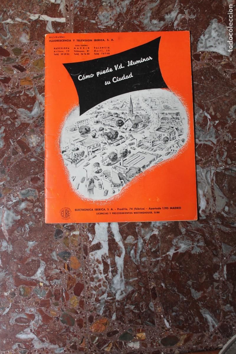 Cat&aacute;logos publicitarios: CATALOGO PUBLICITARIO DE ELECTRONICA IBERICA, S.A. - MADRID C&Oacute;MO ILUMINAR UNA CIUDAD. A&Ntilde;OS 50.