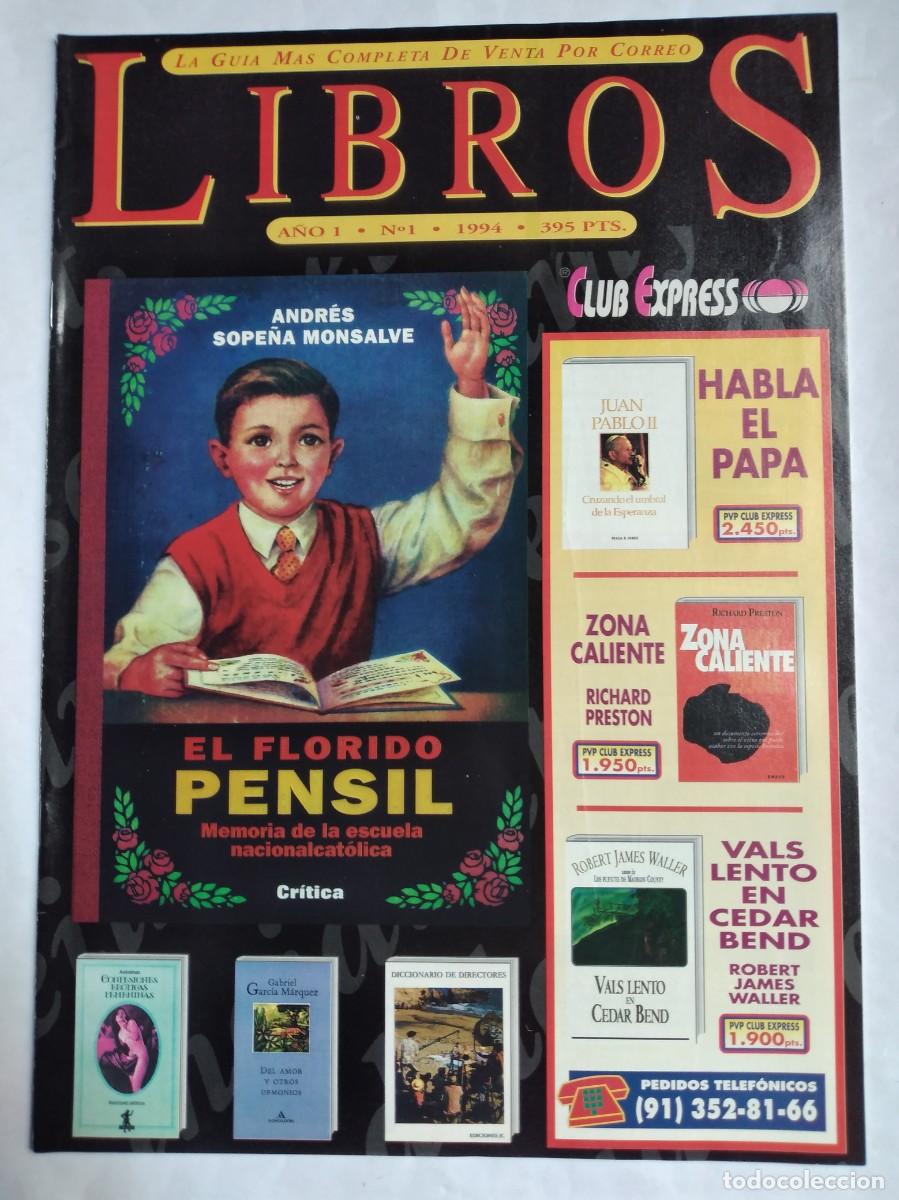 Advertising Catalogs: LIBROS N&ordm; 1 1994 CLUB EXPRESS LA GUIA M&Aacute;S COMPLETA DE VENTA POR CORREO