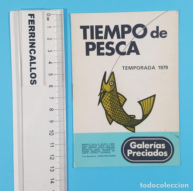 Werbekataloge: TIEMPO DE PESCA TEMPORADA 1979 GALERIAS PRECIADOS, 8 P&Aacute;GINAS