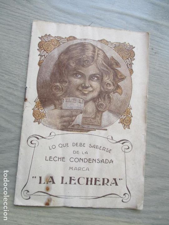 Cat&aacute;logos publicitarios: ANTIGUO FOLLETO PROPAGAND&Iacute;STICO DE: LO QUE DEBE SABERSE DE LA LECHE CONDENSADA LA LECHERA-S/F