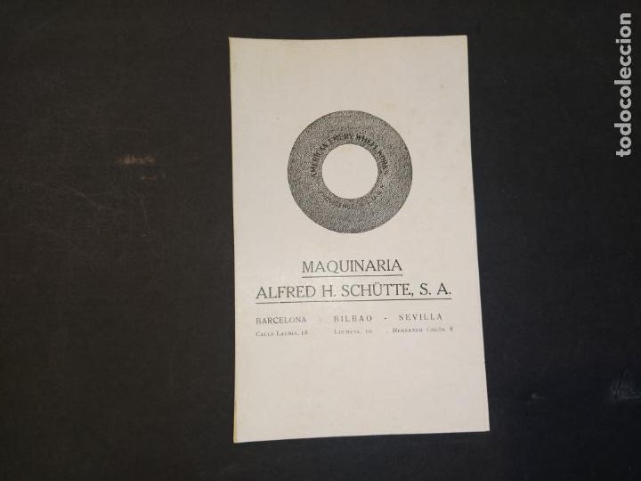 Advertising Catalogs: MAQUINARIA ALFRED H. SCH&Uuml;TTE SA-BARCELONA-BILBAO-SEVILLA-PUBLICIDAD ANTIGUA-VER FOTOS-(K-10.582)