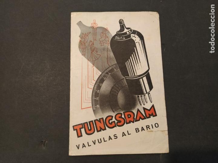 Advertising Catalogs: TUNGSRAM VALVULAS AL BARIO-CATALOGO PUBLICIDAD-VER FOTOS-(K-10.628)