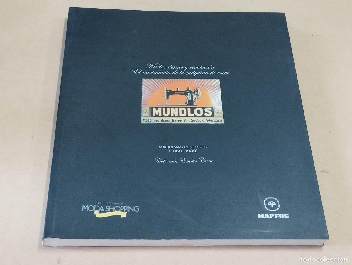 Cat&aacute;logos publicit&aacute;rios: CAT&Aacute;LOGO DE LA EXPOSICI&Oacute;N EL NACIMIENTO DE LA M&Aacute;QUINA DE COSER (1850-1930) - COLECCI&Oacute;N EMILIO CANO