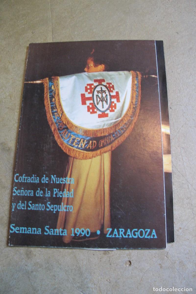 Cat&aacute;logos publicitarios: SEMANA SANTA DE ZARAGOZA 1990 COFRADIA DE NTRA. SRA. DE LA PIEDAD DEL SANTO SEPULCRO