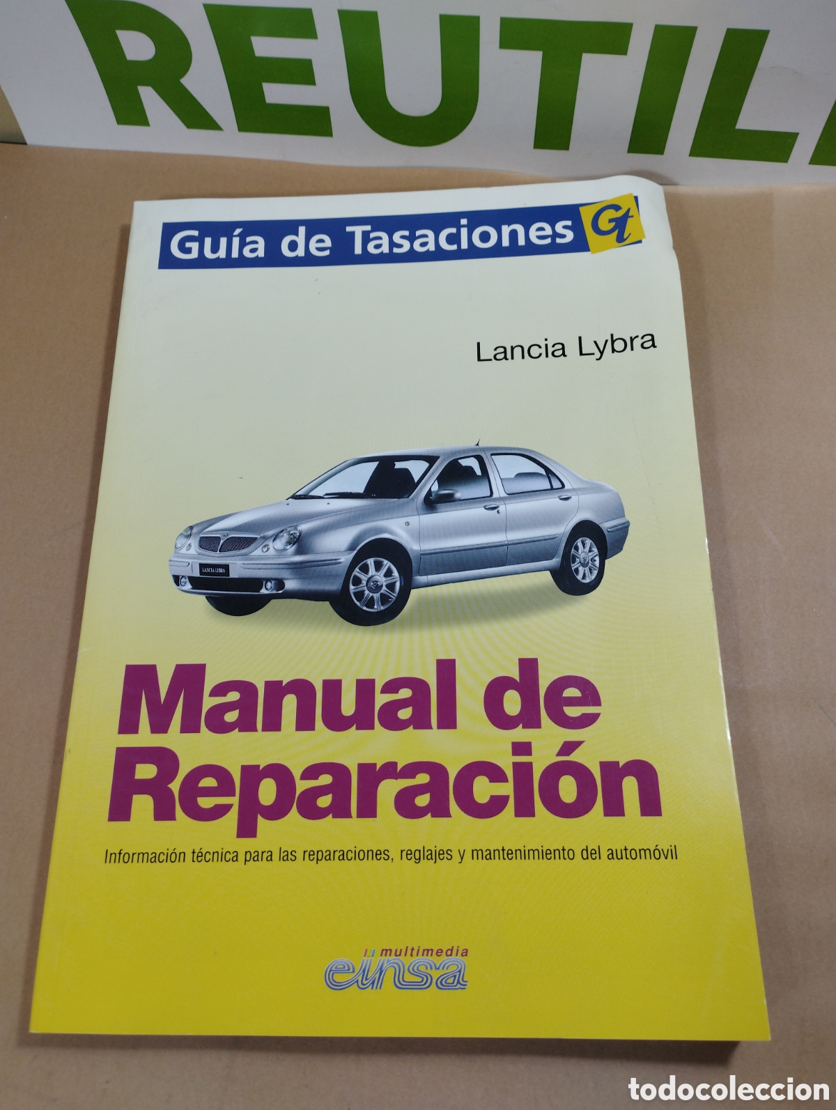 Cat&aacute;logos publicitarios: Gu&iacute;a de tasaciones. Lancia Lybra. Manual de reparaci&oacute;n. Einsa.