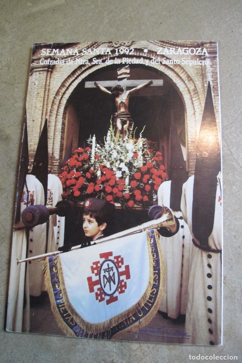Cat&aacute;logos publicitarios: SEMANA SANTA DE ZARAGOZA 1992 COFRADIA DE NTRA. SRA. DE LA PIEDAD DEL SANTO SEPULCRO