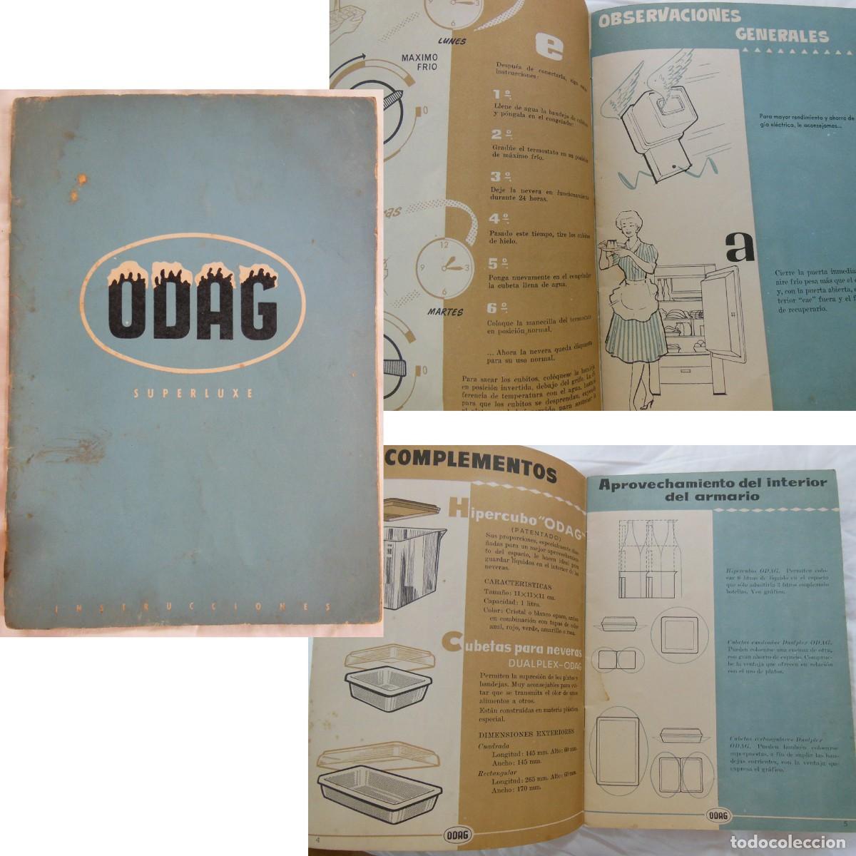 Cat&aacute;logos publicit&aacute;rios: ODAG, SUPERLUXE. Instrucciones para el uso y conservaci&oacute;n de la nevera el&eacute;ctrica sin motor.