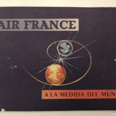 Catálogos publicitarios: CATALOGO AIR FRANCE, (AVIACIÓN), CURIOSO POR SER EN ESPAÑOL, 1954