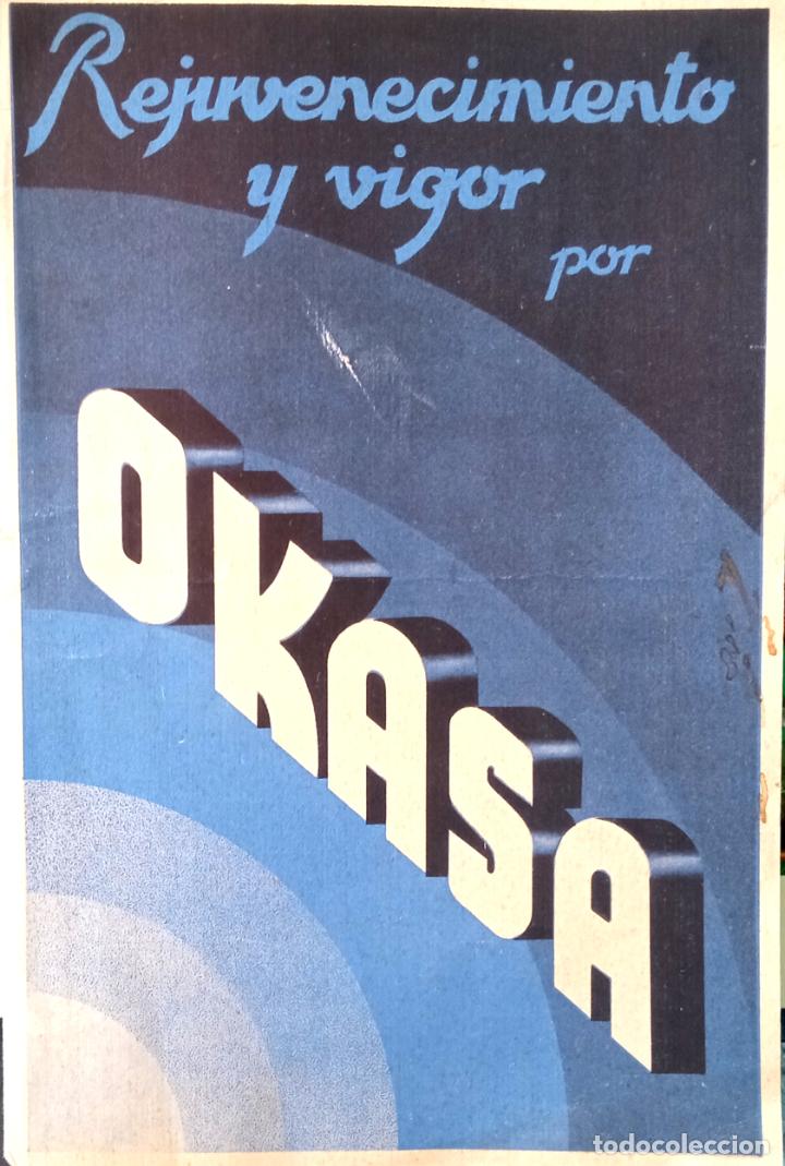 Catalogues publicitaires: REJUVENECIMIENTO Y VIGOR POR OKASA. EL PREPARADO DE HORMONA SEXUAL. FOLLETO EXPLICATIVO. CIRCA 1935
