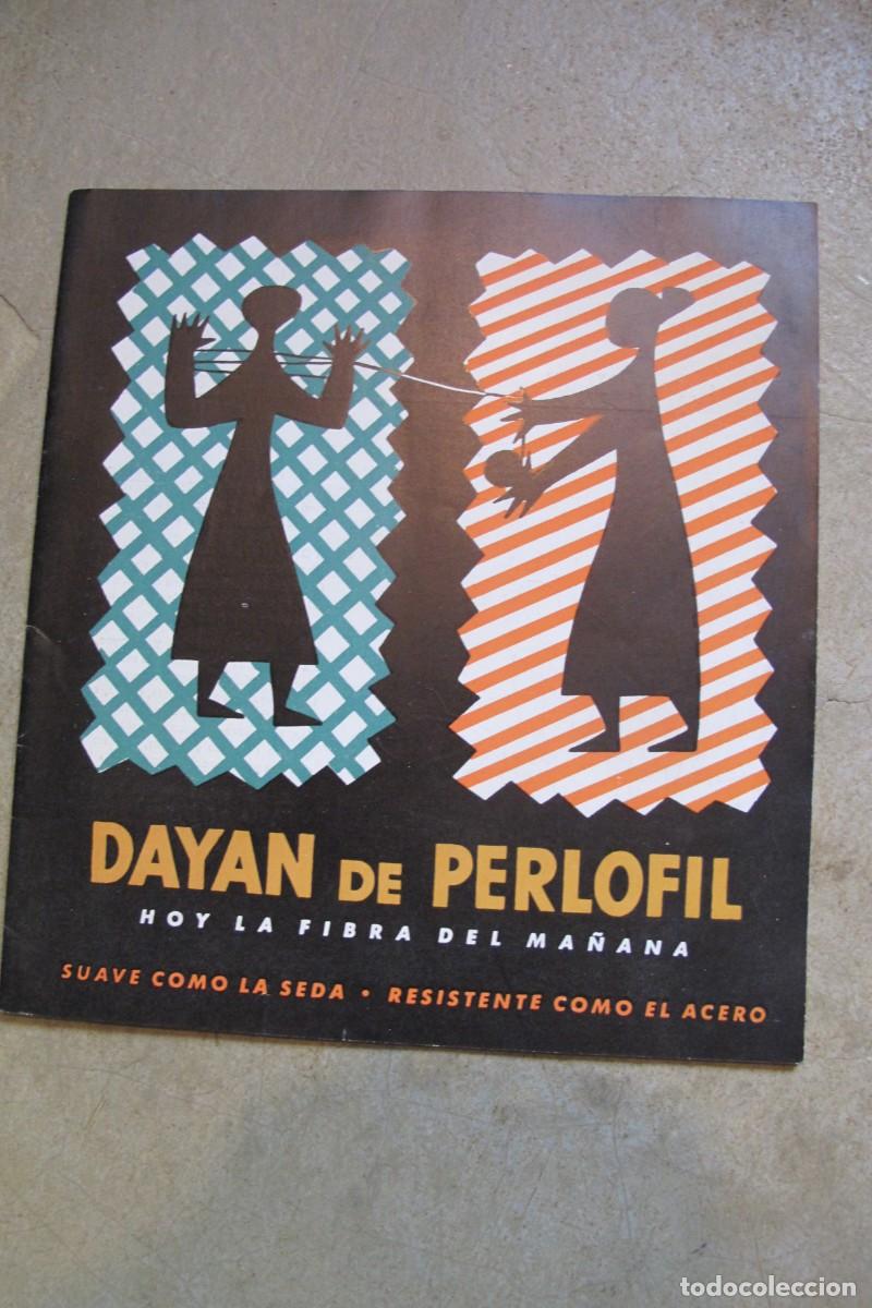 Cat&aacute;logos publicitarios: DAYAN DE PERLOFIL. HOY LA FIBRA DEL MA&Ntilde;ANA. SUAVE COMO LA SEDA. TEXTIL CATALOGO