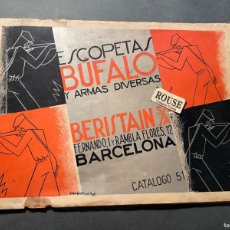 Catálogos publicitarios: ANTIGUO CATALOGO ESCOPETAS BUFALO Y ARMAS DIVERSAS BERISTAIN S/A. BARCELONA FABRICA EN EIBAR 1931