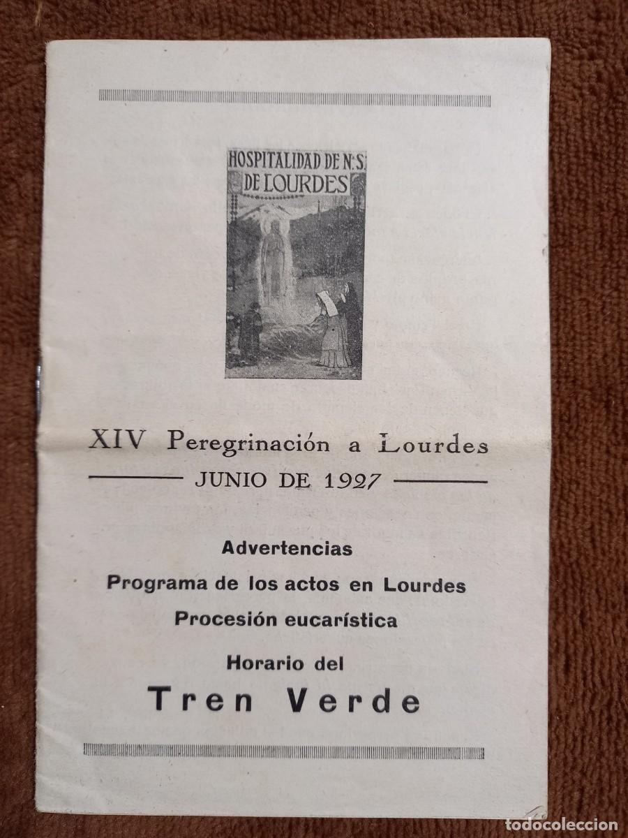 Cat&aacute;logos publicit&aacute;rios: XIV PEREGRINACION A LOURDES, JUNIO DE 1927, TREN VERDE / EN CATALAN Y CASTELLANO