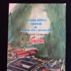 Catálogos publicitarios: FÁBRICA DE CHOCOLATES LOYOLA. CATÁLOGO AÑO1972
