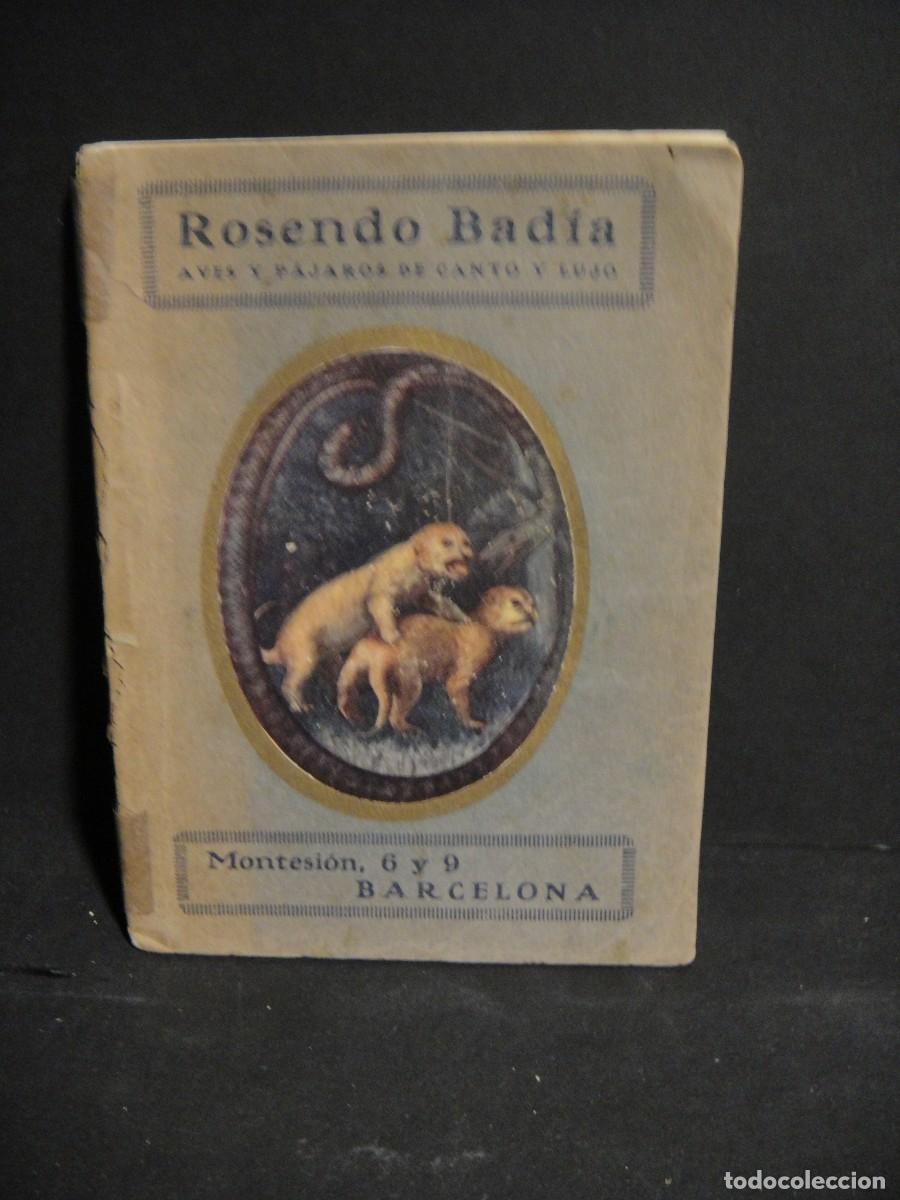 Cat&aacute;logos publicitarios: rosendo badia catalogo de aves de canto y lujo , y monos - barcelona