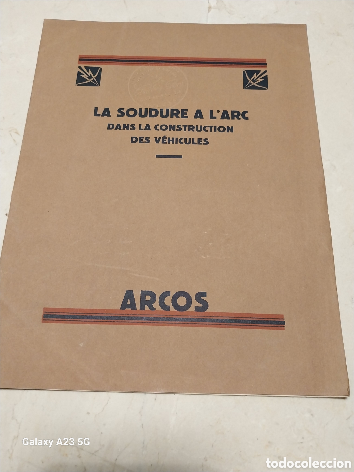 Cat&aacute;logos publicit&aacute;rios: LA SOUDURE A L` ARC DANS LA CONSTRUCTION DES VEHICULES .ARCOS