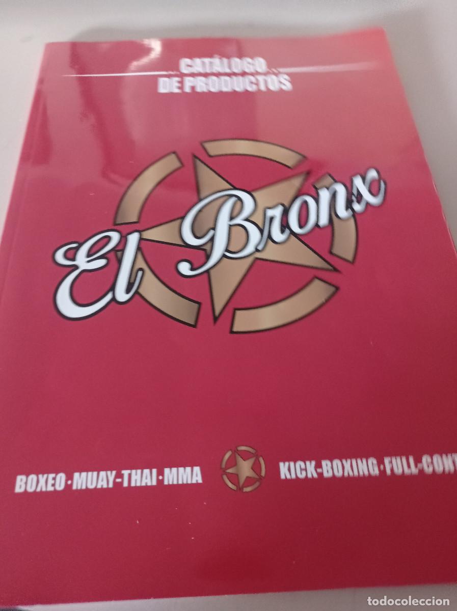 Werbekataloge: CAT&Aacute;LOGO DEPORTIVO EL BRONX. ARTES MARCIALES, BOXEO, MUAY THAI REF. UR MES 7