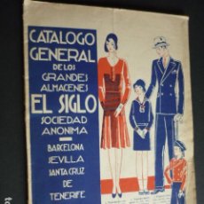Catálogos publicitarios: EL SIGLO S. A. ALMACENES BARCELONA TENERIFE SEVILLACATÁLOGO AÑOS 20 ART DECÓ